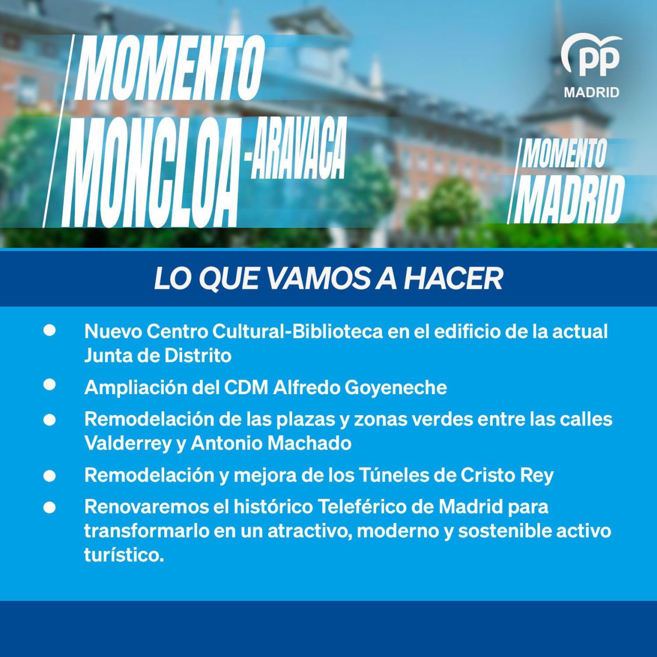 Compromisos electorales del PP en el distrito de Moncloa-Aravaca. 