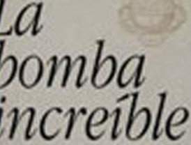 La bomba increíble. Fabulación