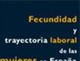 Un riguroso estudio sobre las causas de la baja fecundidad en España