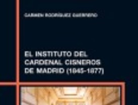 El Instituto del Cardenal Cisneros de Madrid