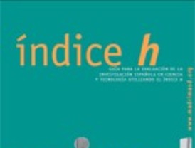 Índice h. Guía para la evaluación de la investigación española en ciencia y tecnología usando el índice h