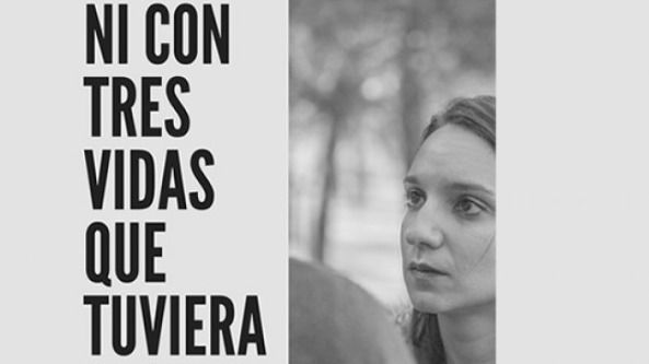 'Ni con tres vidas que tuviera' en la Sala Mirador