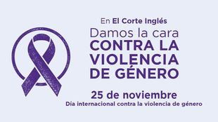 El Corte Inglés y sus empleados dan la cara en el Día Internacional contra la Violencia de Género