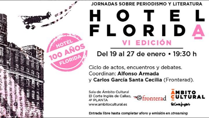 Ámbito Cultural de El Corte Inglés homenajea al Hotel Florida en su centenario con un ciclo de literatura y periodismo