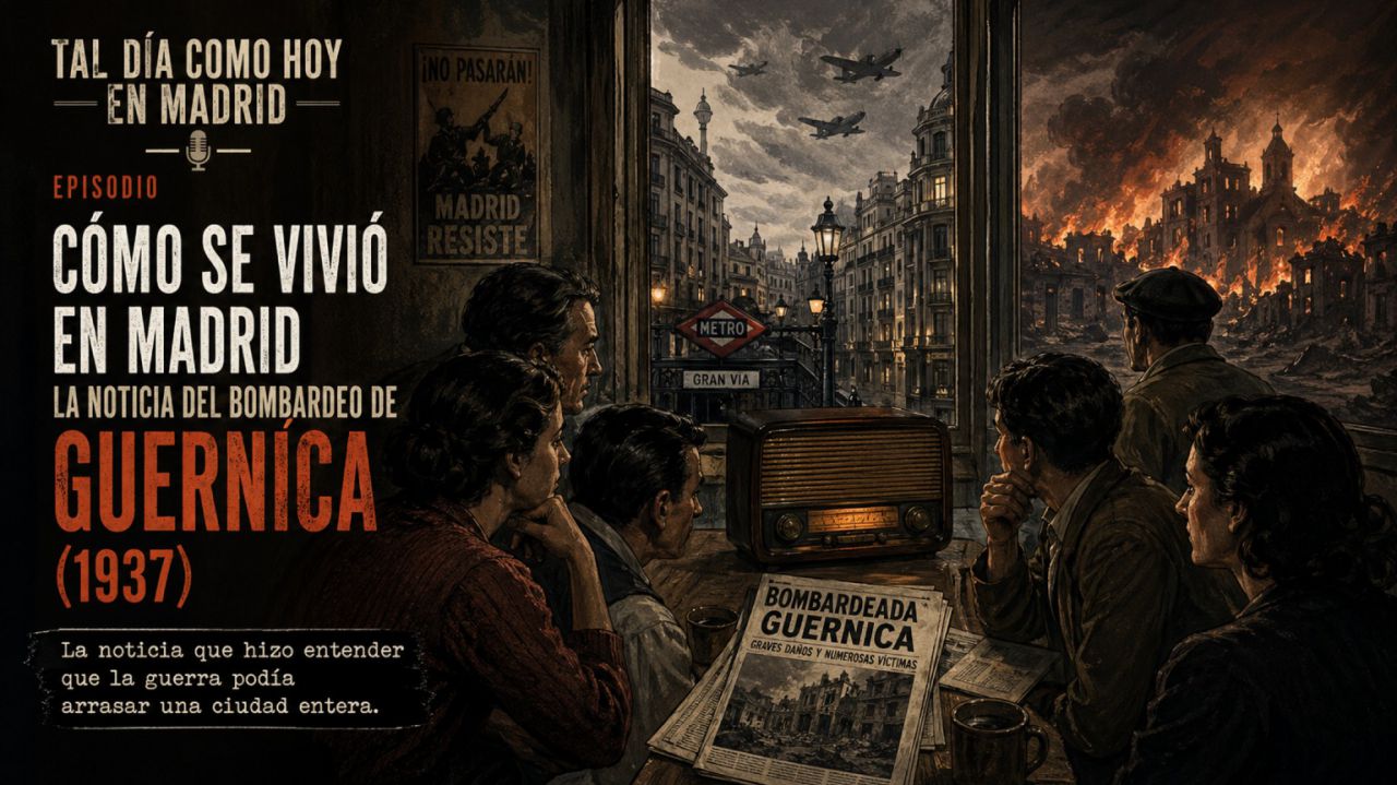 Cómo cambió Madrid tras el bombardeo de Guernica en 1937