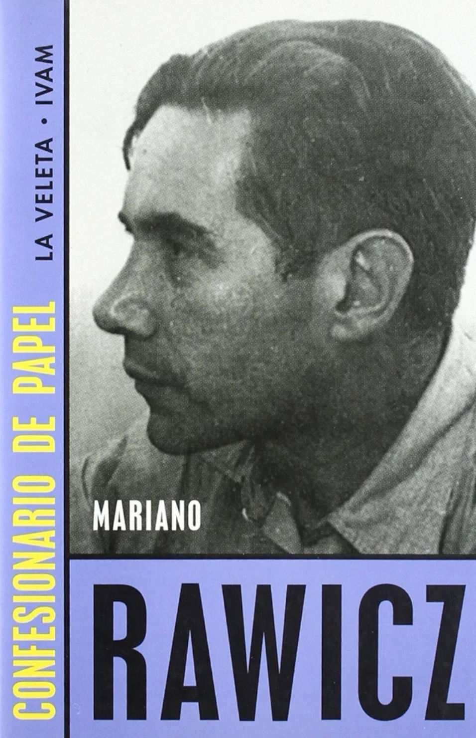 Confesiones en papel de Mariano Rawicz
